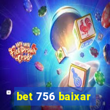 bet 756 baixar